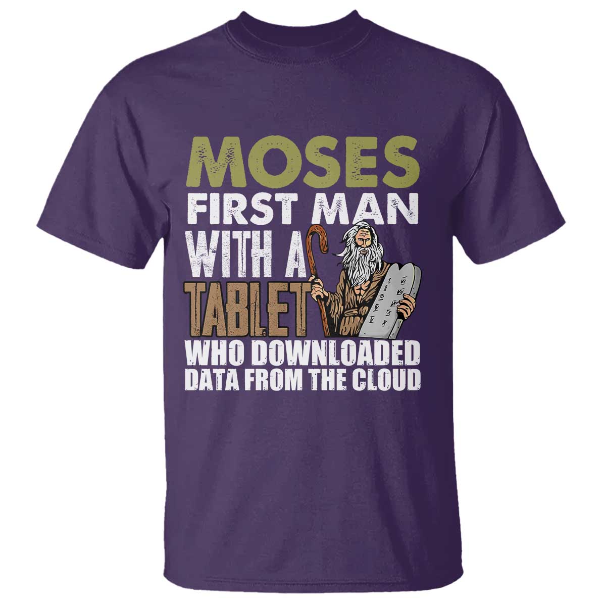 Funny Passover Jewish Tech Pun T Shirt Moses First Man with a Tablet Who Downloaded Data from the Cloud
