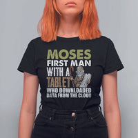 Funny Passover Jewish Tech Pun T Shirt For Women Moses First Man with a Tablet Who Downloaded Data from the Cloud