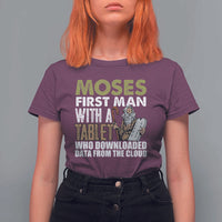 Funny Passover Jewish Tech Pun T Shirt For Women Moses First Man with a Tablet Who Downloaded Data from the Cloud