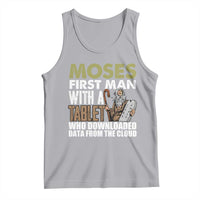 Funny Passover Jewish Tech Pun Tank Top Moses First Man with a Tablet Who Downloaded Data from the Cloud