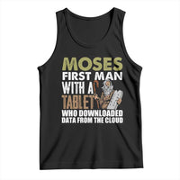 Funny Passover Jewish Tech Pun Tank Top Moses First Man with a Tablet Who Downloaded Data from the Cloud