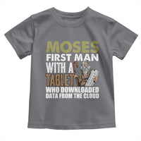 Funny Passover Jewish Tech Pun Toddler T Shirt Moses First Man with a Tablet Who Downloaded Data from the Cloud