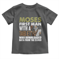 Funny Passover Jewish Tech Pun Toddler T Shirt Moses First Man with a Tablet Who Downloaded Data from the Cloud