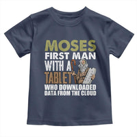 Funny Passover Jewish Tech Pun Toddler T Shirt Moses First Man with a Tablet Who Downloaded Data from the Cloud