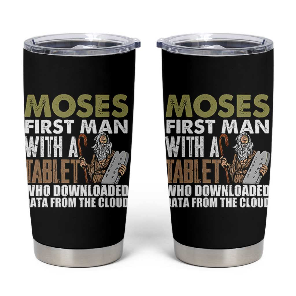 Funny Passover Jewish Tech Pun Tumbler Cup Moses First Man with a Tablet Who Downloaded Data from the Cloud