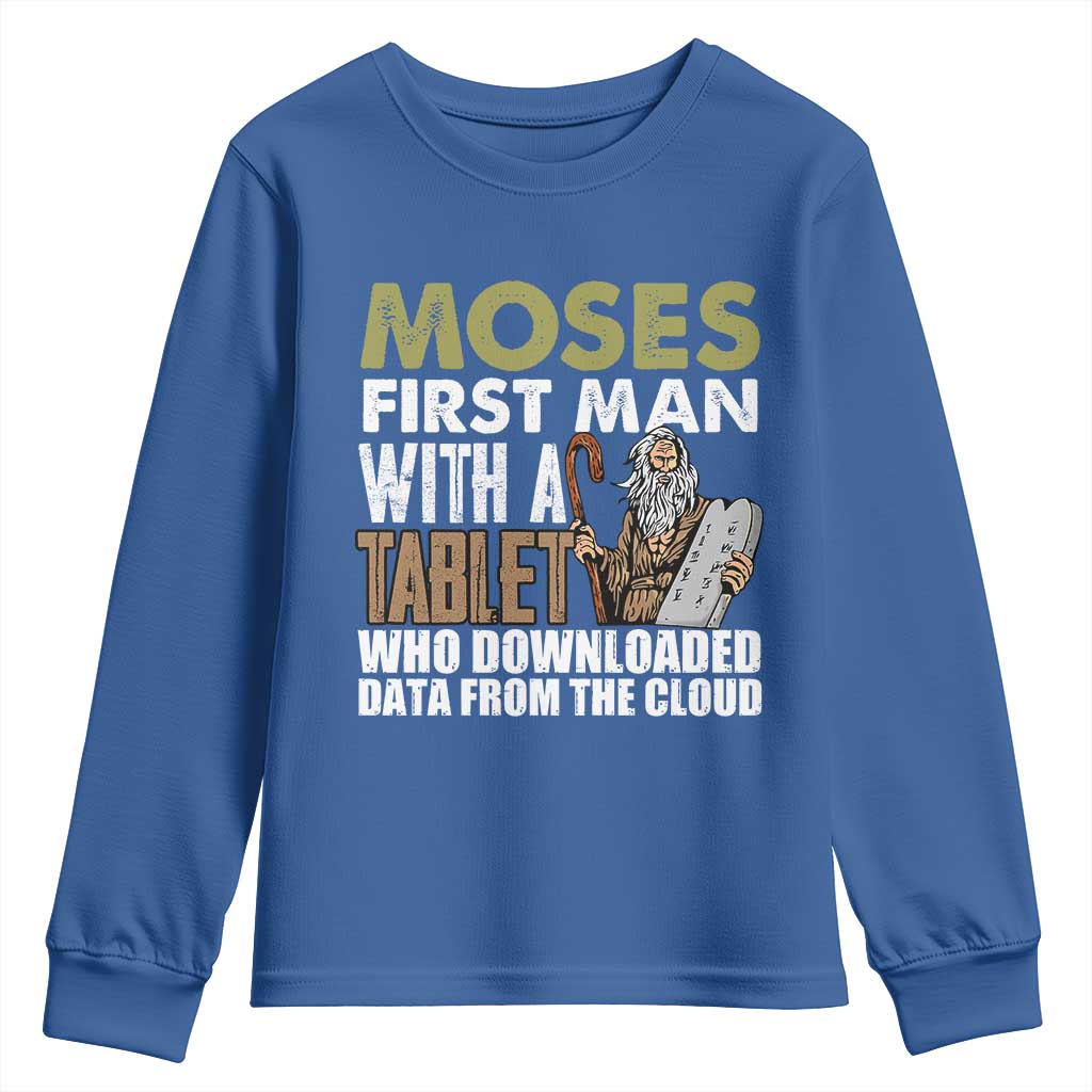 Funny Passover Jewish Tech Pun Youth Sweatshirt Moses First Man with a Tablet Who Downloaded Data from the Cloud