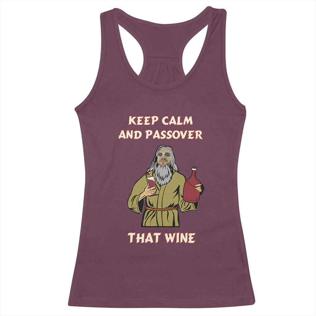 Funny Passover Drinking Racerback Tank Top Keep Calm And Passover That Wine Jewish