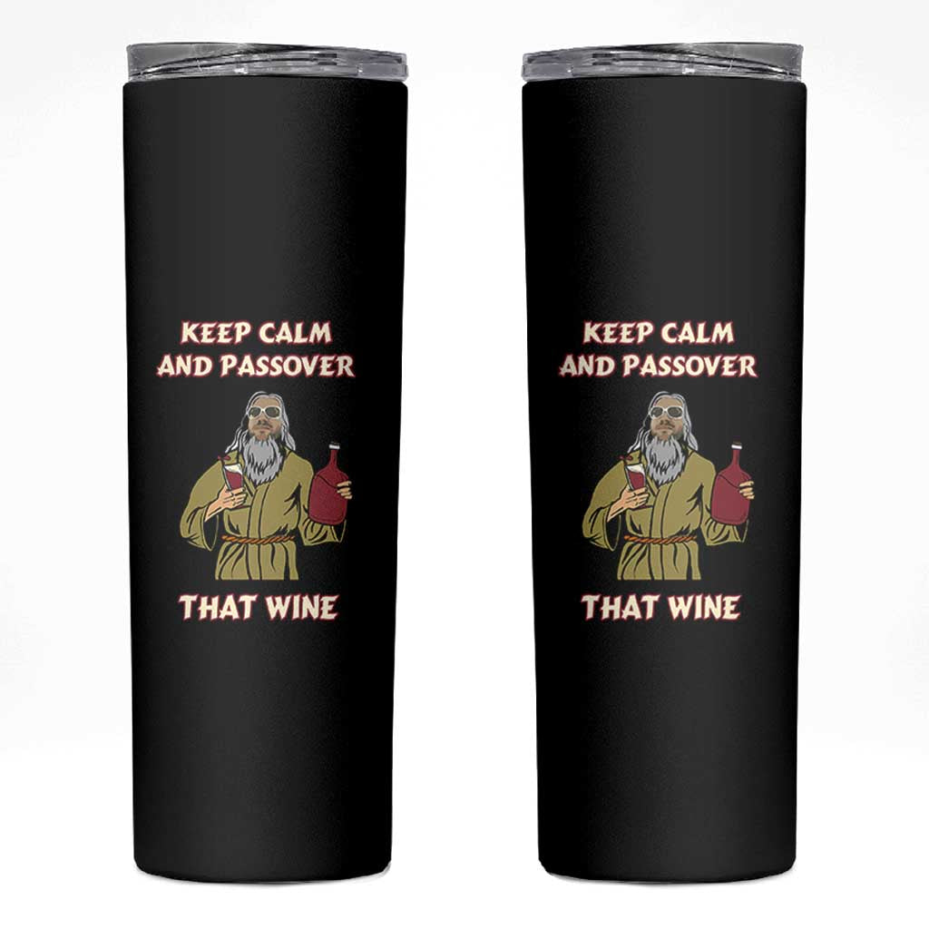 Funny Passover Drinking Skinny Tumbler Keep Calm And Passover That Wine Jewish