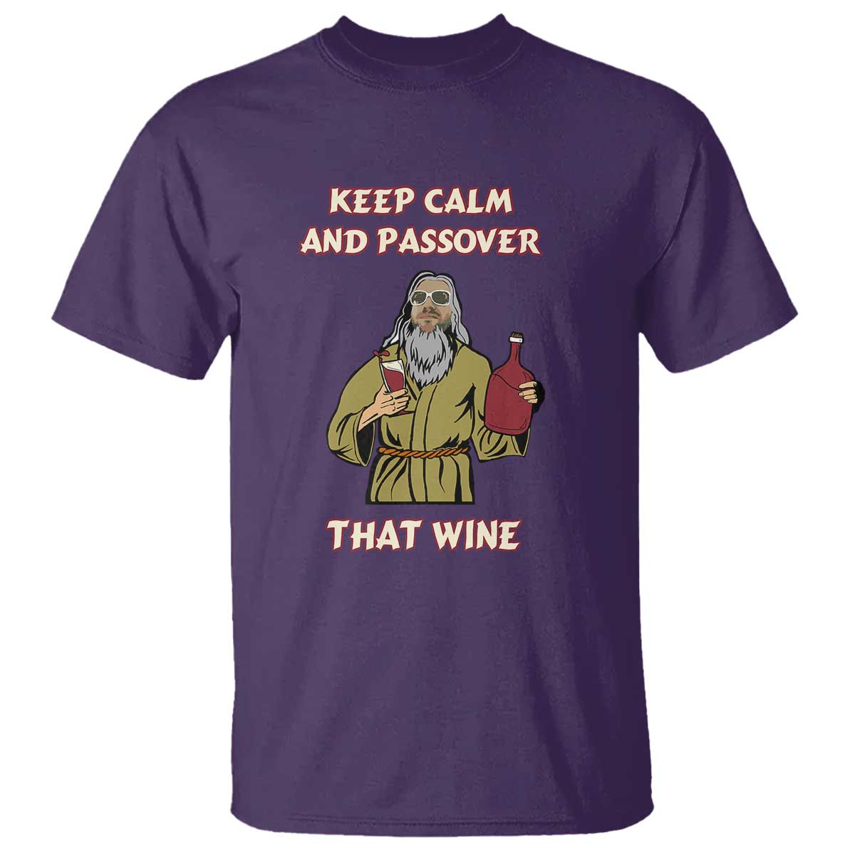 Funny Passover Drinking T Shirt Keep Calm And Passover That Wine Jewish