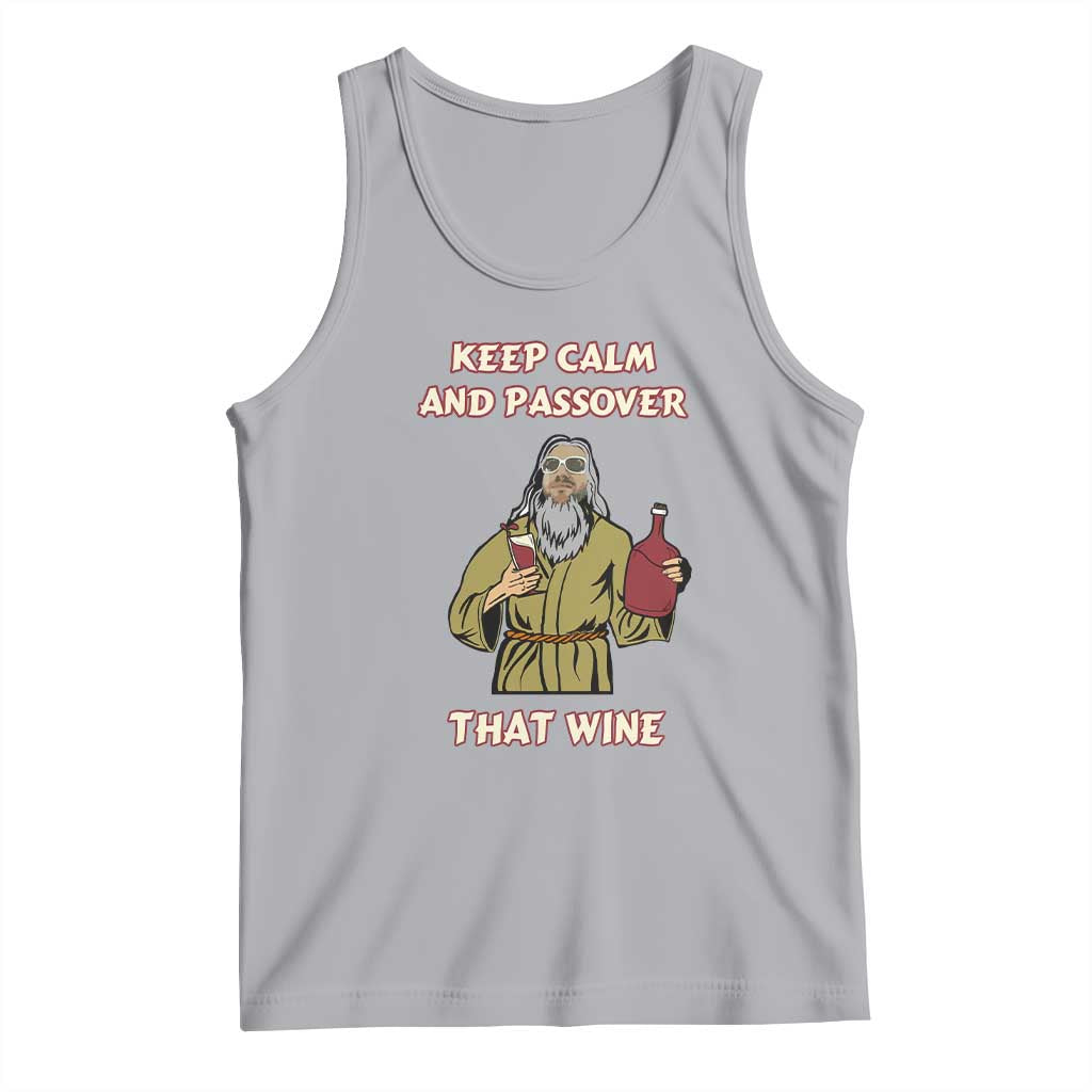 Funny Passover Drinking Tank Top Keep Calm And Passover That Wine Jewish