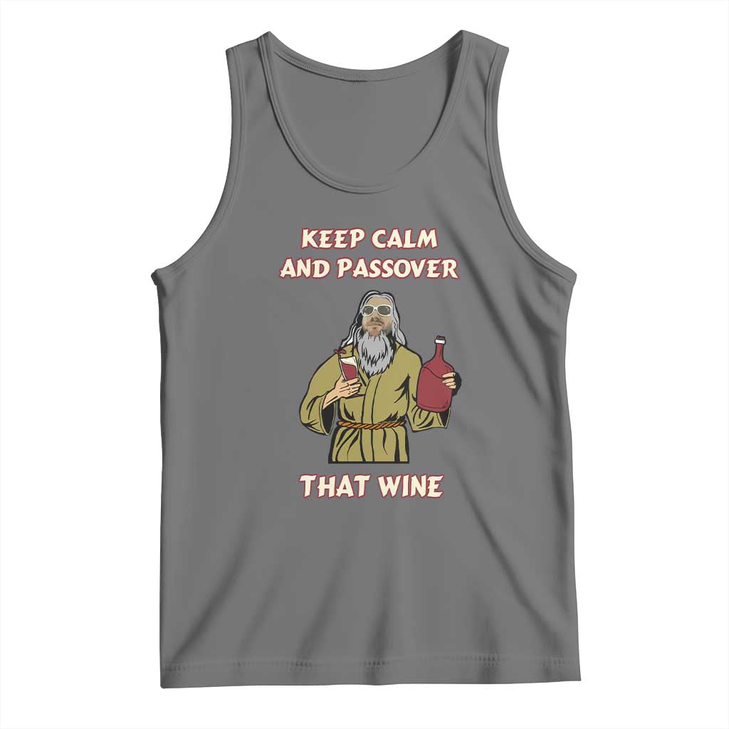 Funny Passover Drinking Tank Top Keep Calm And Passover That Wine Jewish
