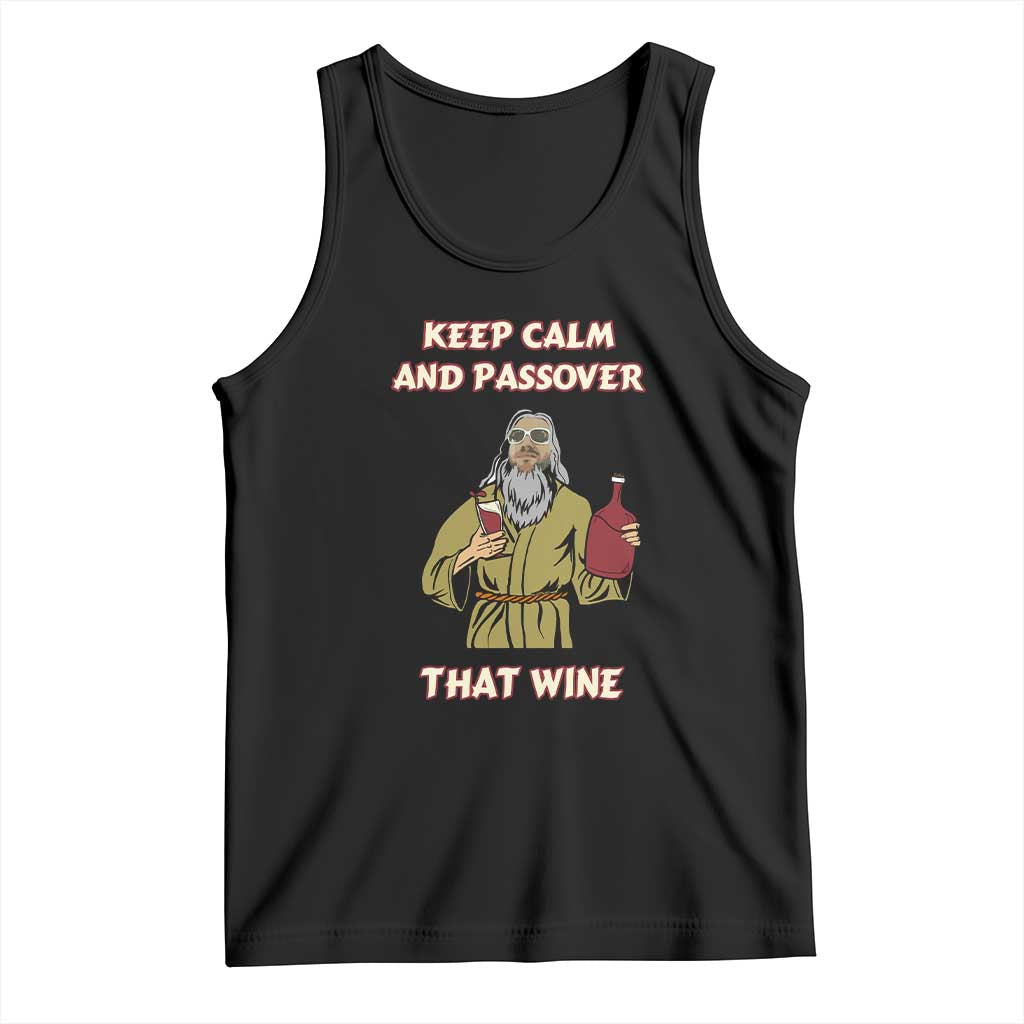 Funny Passover Drinking Tank Top Keep Calm And Passover That Wine Jewish