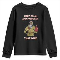 Funny Passover Drinking Youth Sweatshirt Keep Calm And Passover That Wine Jewish