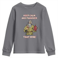 Funny Passover Drinking Youth Sweatshirt Keep Calm And Passover That Wine Jewish