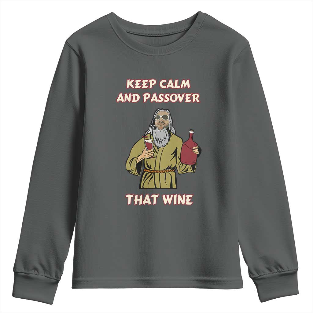 Funny Passover Drinking Youth Sweatshirt Keep Calm And Passover That Wine Jewish