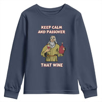 Funny Passover Drinking Youth Sweatshirt Keep Calm And Passover That Wine Jewish