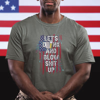 American Patriotic T Shirt Let's Drink And Blow Shit Up - Wonder Print Shop