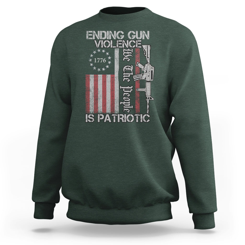 Ending Gun Violence We The People Is Patriotic Sweatshirt - Wonder Print Shop