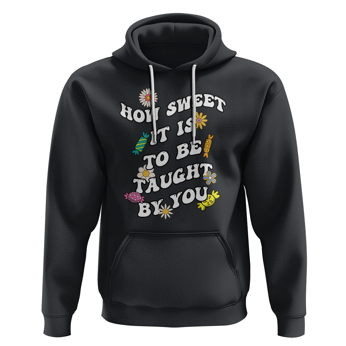 Teacher Appreciation Hoodie How Sweet It Is To Be Taught By You Retro Groovy - Wonder Print Shop