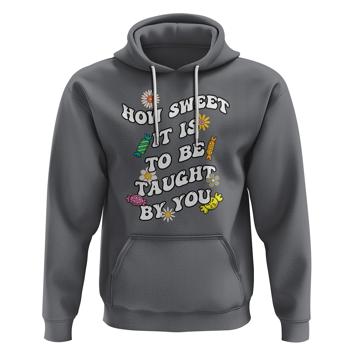 Teacher Appreciation Hoodie How Sweet It Is To Be Taught By You Retro Groovy - Wonder Print Shop
