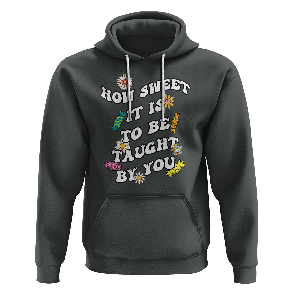 Teacher Appreciation Hoodie How Sweet It Is To Be Taught By You Retro Groovy - Wonder Print Shop