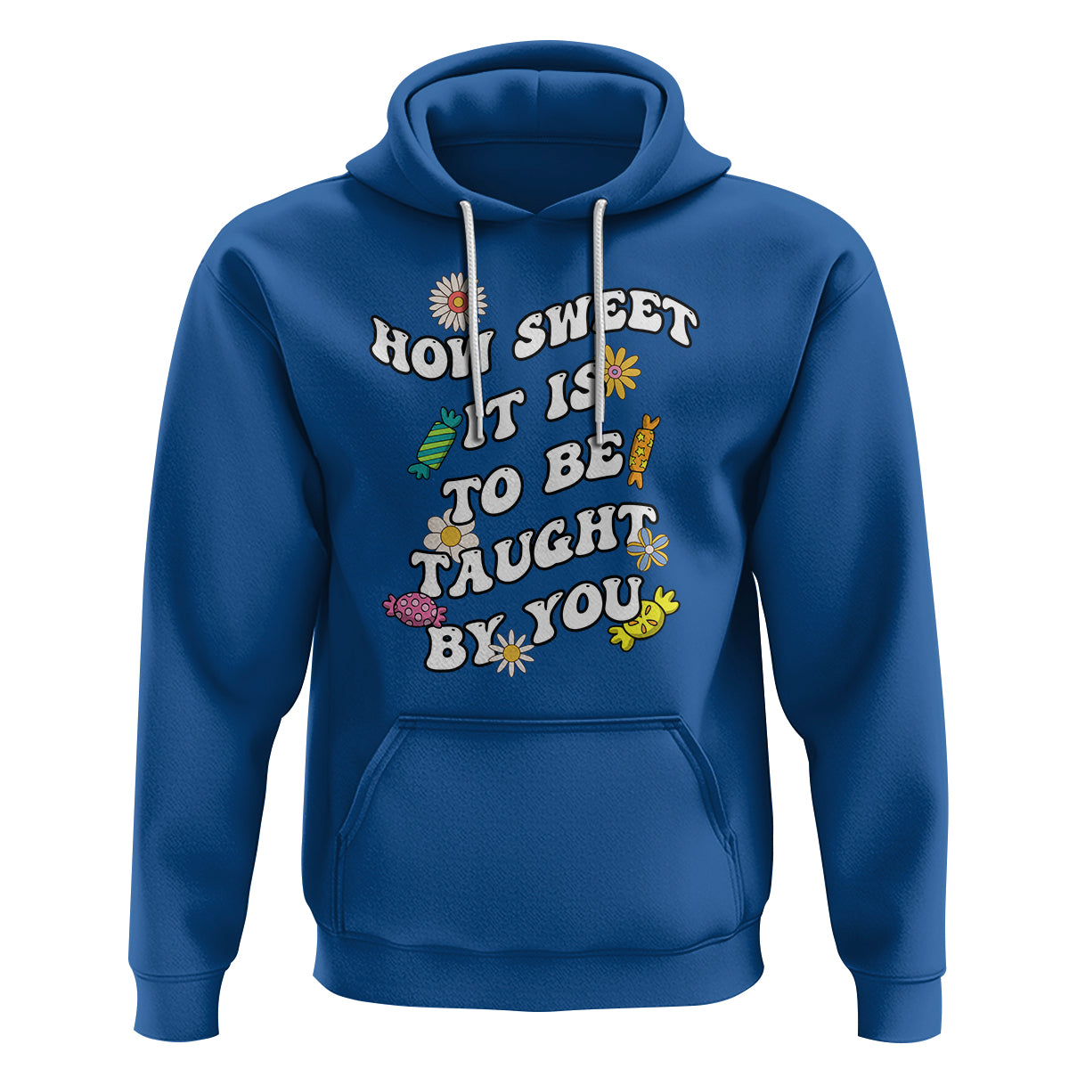 Teacher Appreciation Hoodie How Sweet It Is To Be Taught By You Retro Groovy - Wonder Print Shop
