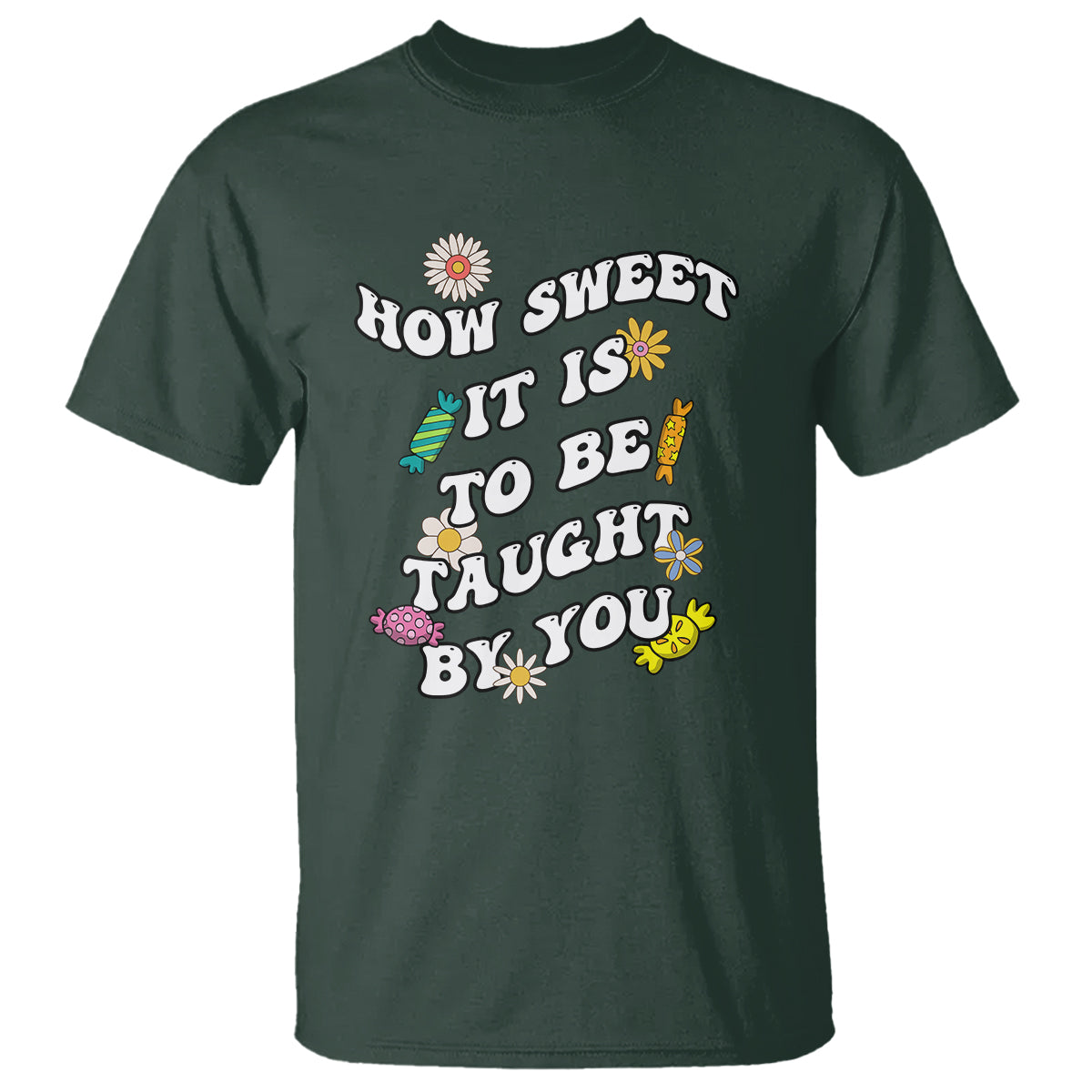Teacher Appreciation T Shirt How Sweet It Is To Be Taught By You Retro Groovy - Wonder Print Shop