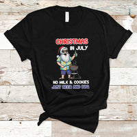 Christmas in July T Shirt Christmas Christmas In July No Milk And Cookies Just Beer And BBQ - Wonder Print Shop