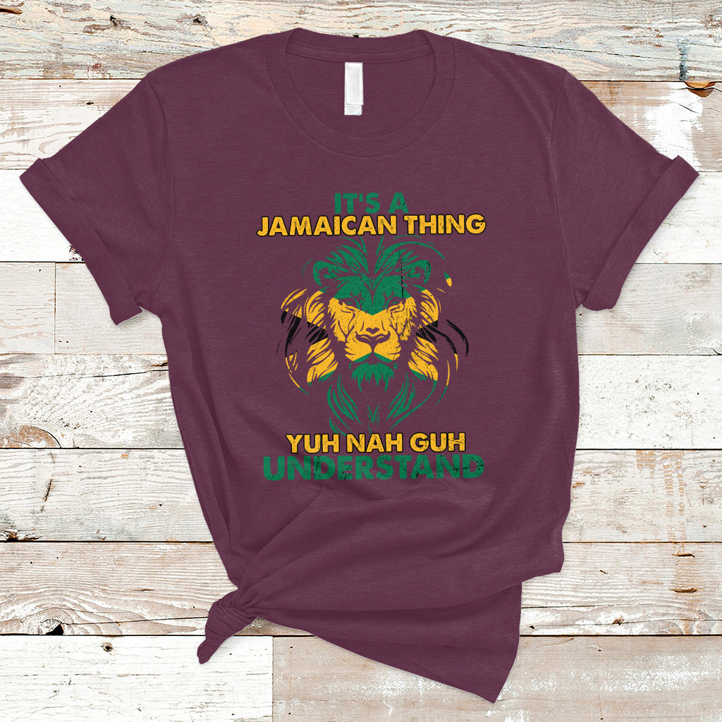 Jamaica T Shirt It's A Jamaican Thing Yuh Nah Guh Understand Jamaica Reggae - Wonder Print Shop