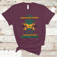 Jamaica T Shirt It's A Jamaican Thing Yuh Nah Guh Understand Jamaica Reggae - Wonder Print Shop