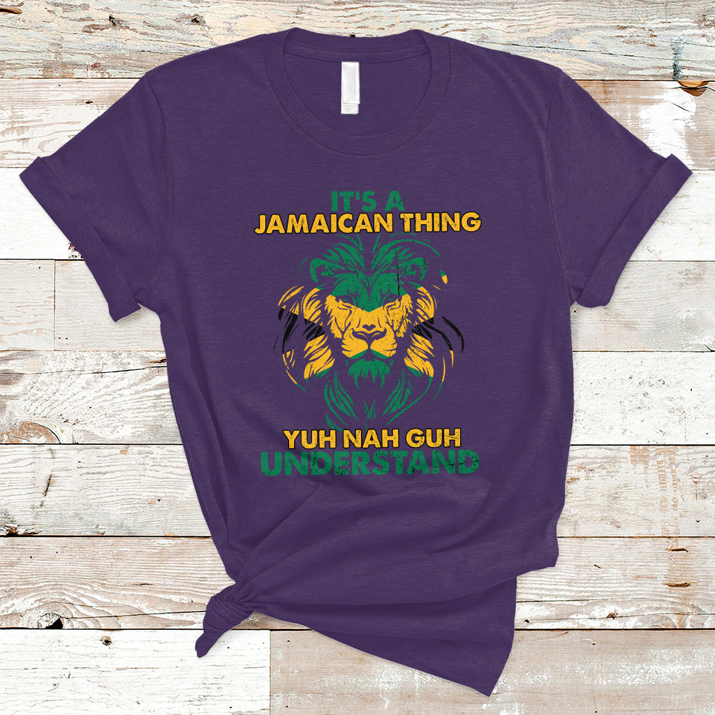 Jamaica T Shirt It's A Jamaican Thing Yuh Nah Guh Understand Jamaica Reggae - Wonder Print Shop