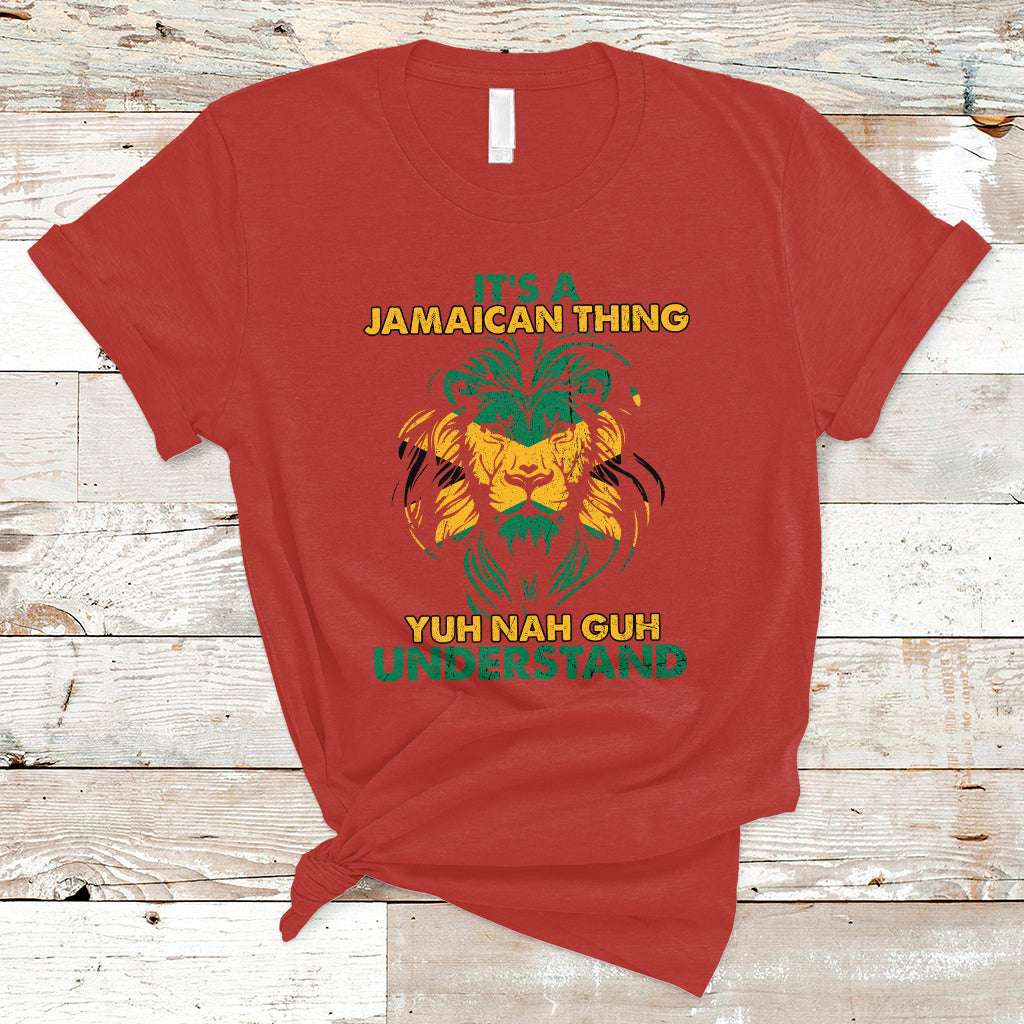 Jamaica T Shirt It's A Jamaican Thing Yuh Nah Guh Understand Jamaica Reggae - Wonder Print Shop