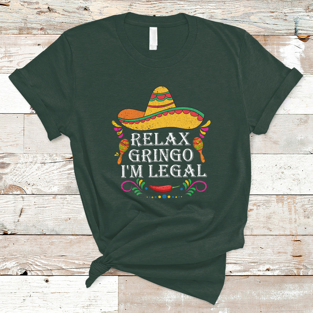 Mexican Independence Day T Shirt Relax Gringo I'm Legal Viva Mexico Flag Latino Hispanic - Wonder Print Shop