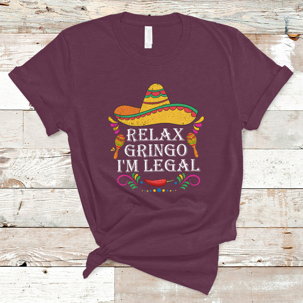 Mexican Independence Day T Shirt Relax Gringo I'm Legal Viva Mexico Flag Latino Hispanic - Wonder Print Shop