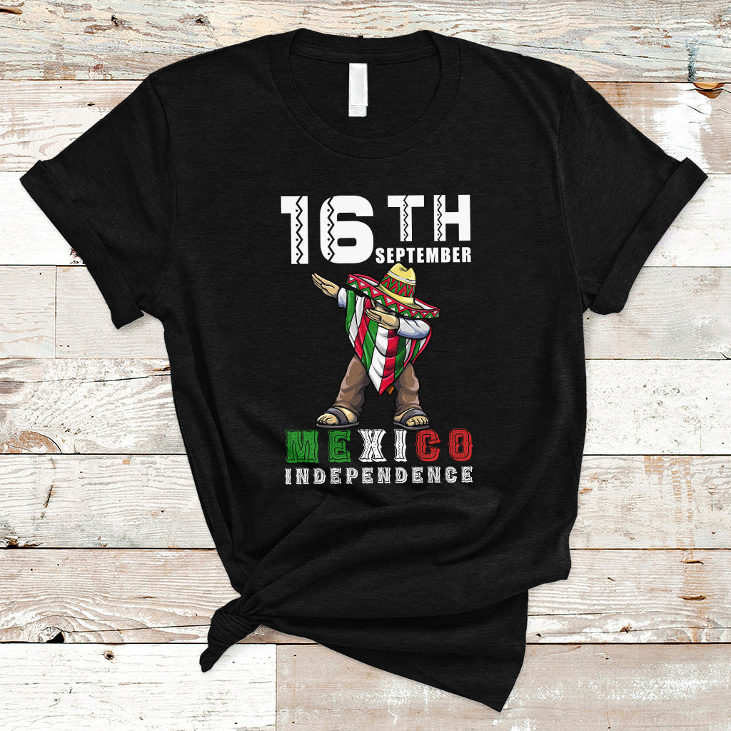 Mexican Independence Day T Shirt Dabbing Celebrate 16th September Viva Mexico Latino Hispanic Heritage - Wonder Print Shop