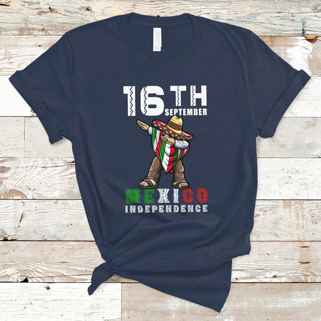 Mexican Independence Day T Shirt Dabbing Celebrate 16th September Viva Mexico Latino Hispanic Heritage - Wonder Print Shop