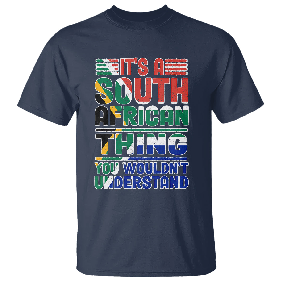 South Africa T Shirt Flag It's A South African Thing You Wouldn't Understand Funny - Wonder Print Shop