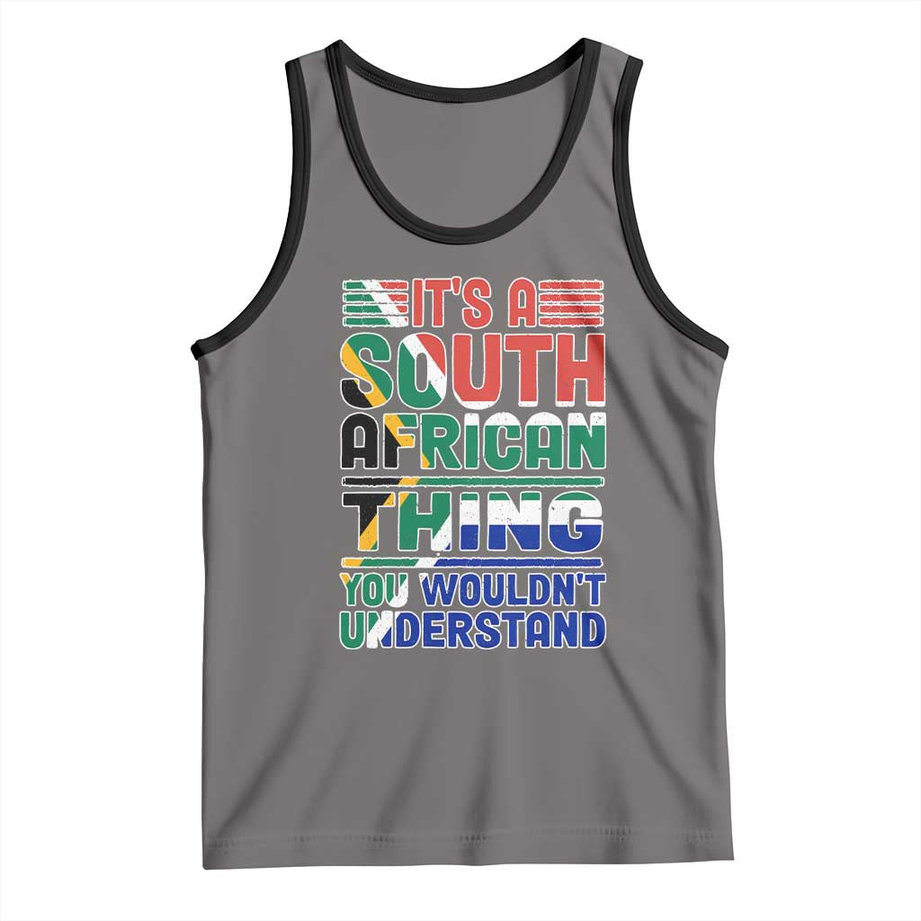 South Africa Flag Tank Top Funny It's A South African Thing You Wouldn't Understand