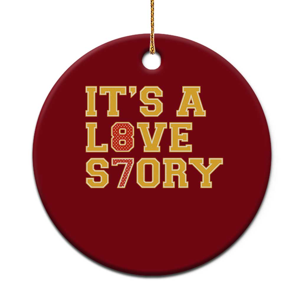 It’s a Love Story 87 Ceramic Ornament Inspired Football Romance - Wonder Print Shop
