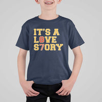 It’s a Love Story 87 T Shirt For Kid Inspired Football Romance - Wonder Print Shop