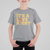 It’s a Love Story 87 T Shirt For Kid Inspired Football Romance - Wonder Print Shop