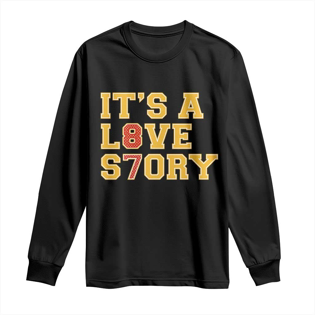 It’s a Love Story 87 Long Sleeve Shirt Inspired Football Romance - Wonder Print Shop