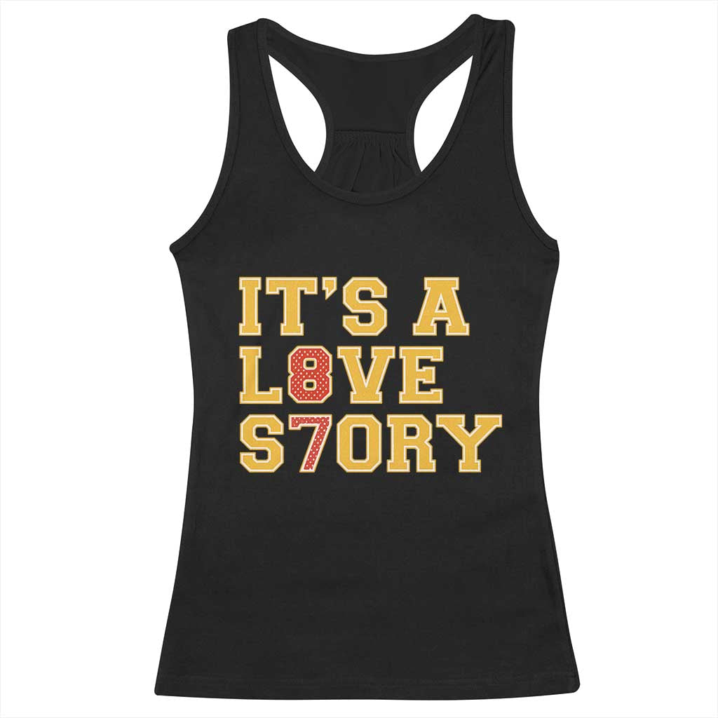 It’s a Love Story 87 Racerback Tank Top Inspired Football Romance - Wonder Print Shop
