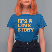 It’s a Love Story 87 T Shirt For Women Inspired Football Romance - Wonder Print Shop