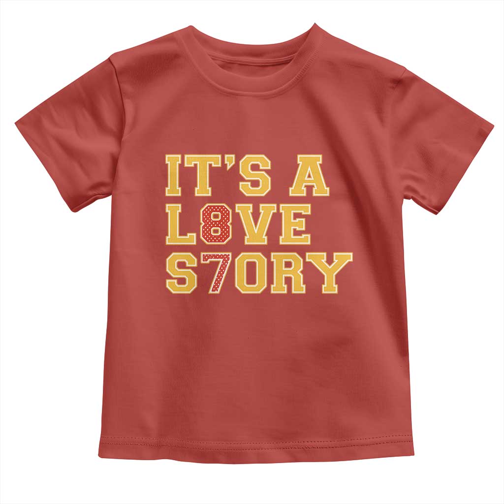 It’s a Love Story 87 Toddler T Shirt Inspired Football Romance - Wonder Print Shop