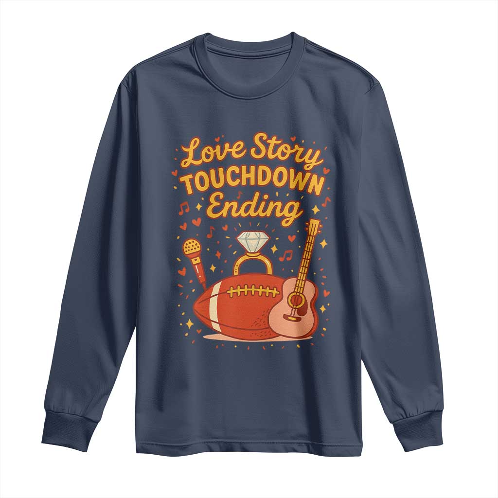 Love Story Touchdown Ending Long Sleeve Shirt Football And Music Engagement - Wonder Print Shop