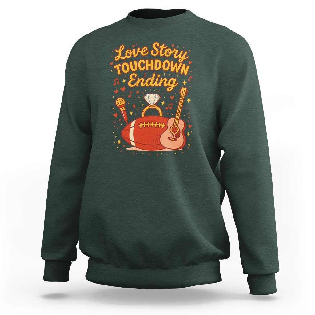 Love Story Touchdown Ending Sweatshirt Football And Music Engagement - Wonder Print Shop