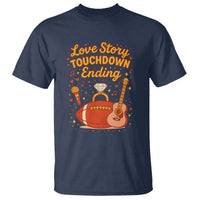 Love Story Touchdown Ending T Shirt Football And Music Engagement - Wonder Print Shop