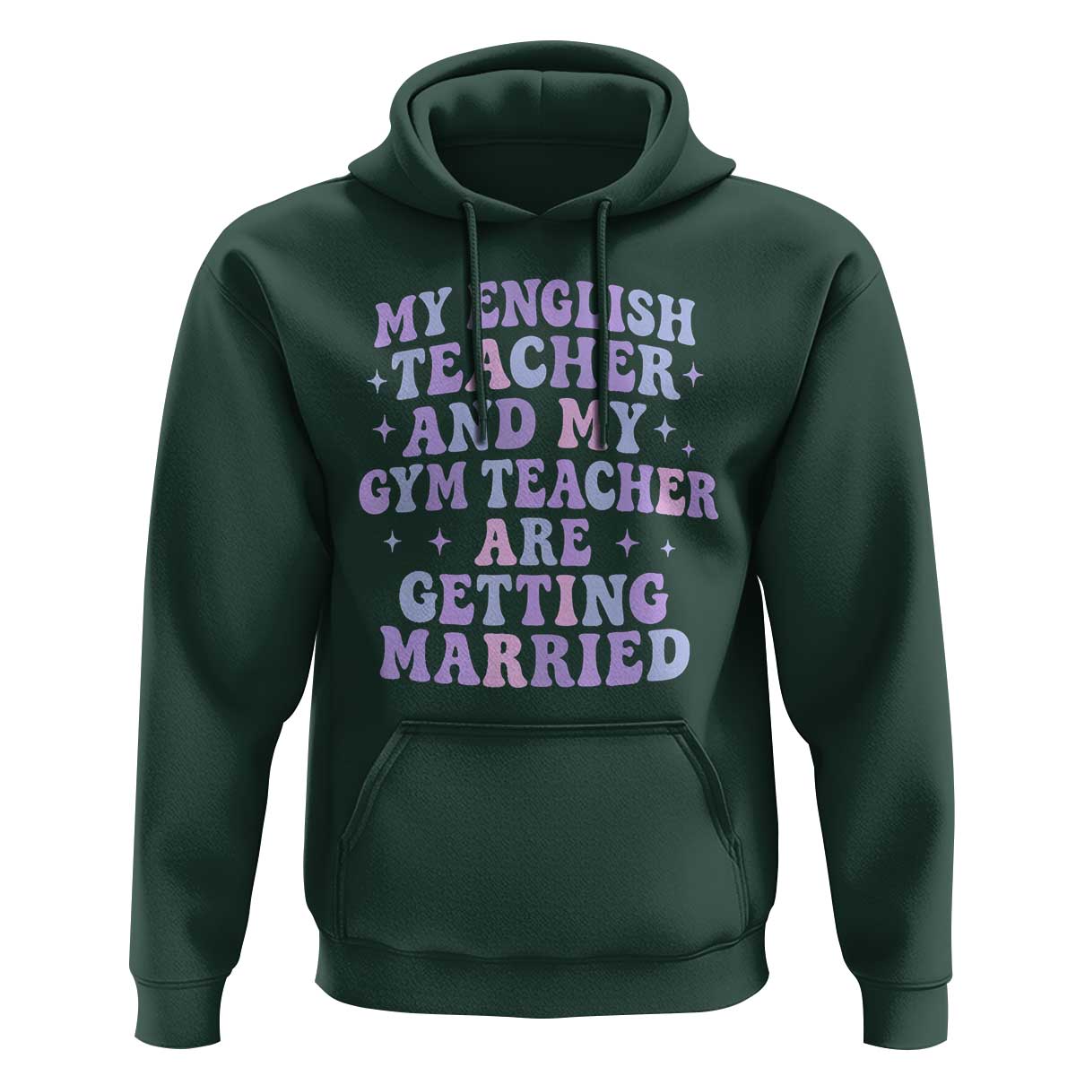 My English Teacher and Gym Teacher Are Getting Married Hoodie Funny Retro Groovy Love Story - Wonder Print Shop