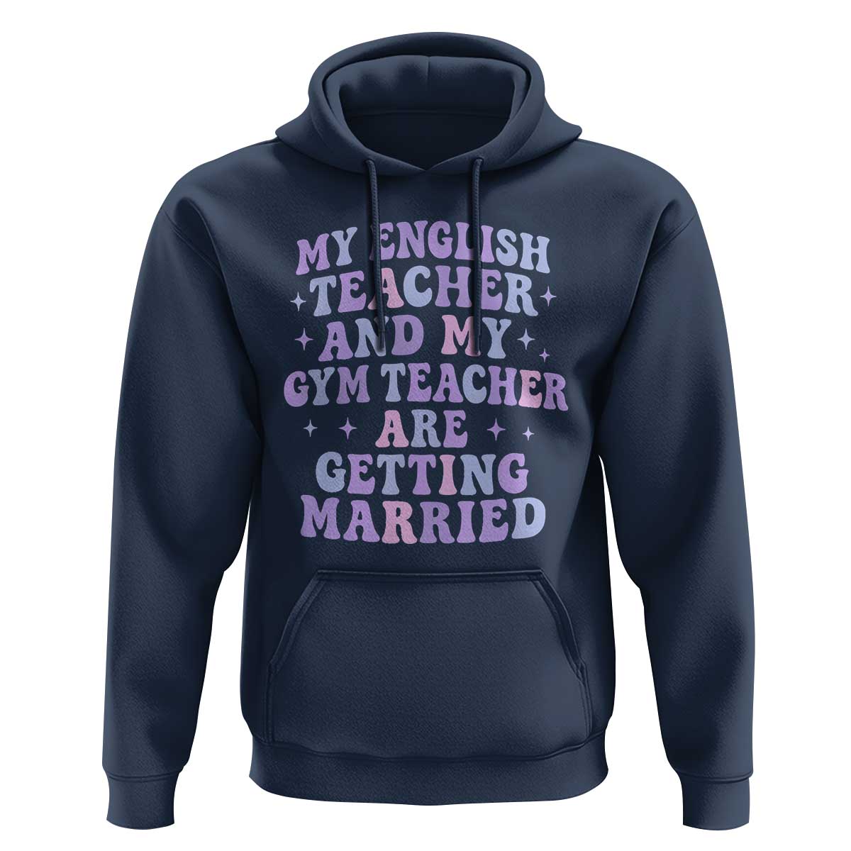 My English Teacher and Gym Teacher Are Getting Married Hoodie Funny Retro Groovy Love Story - Wonder Print Shop